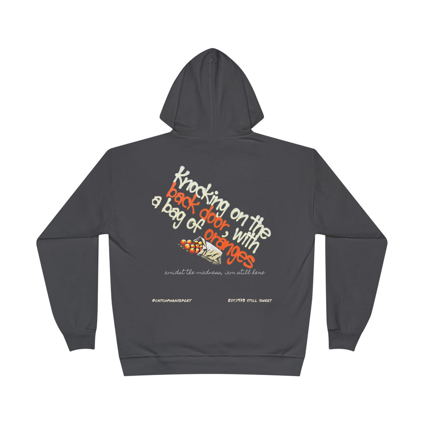 Knocking on the Back Door with a Bag of Oranges Hoodie — Sharing Healing- amidst the madness I'm still here