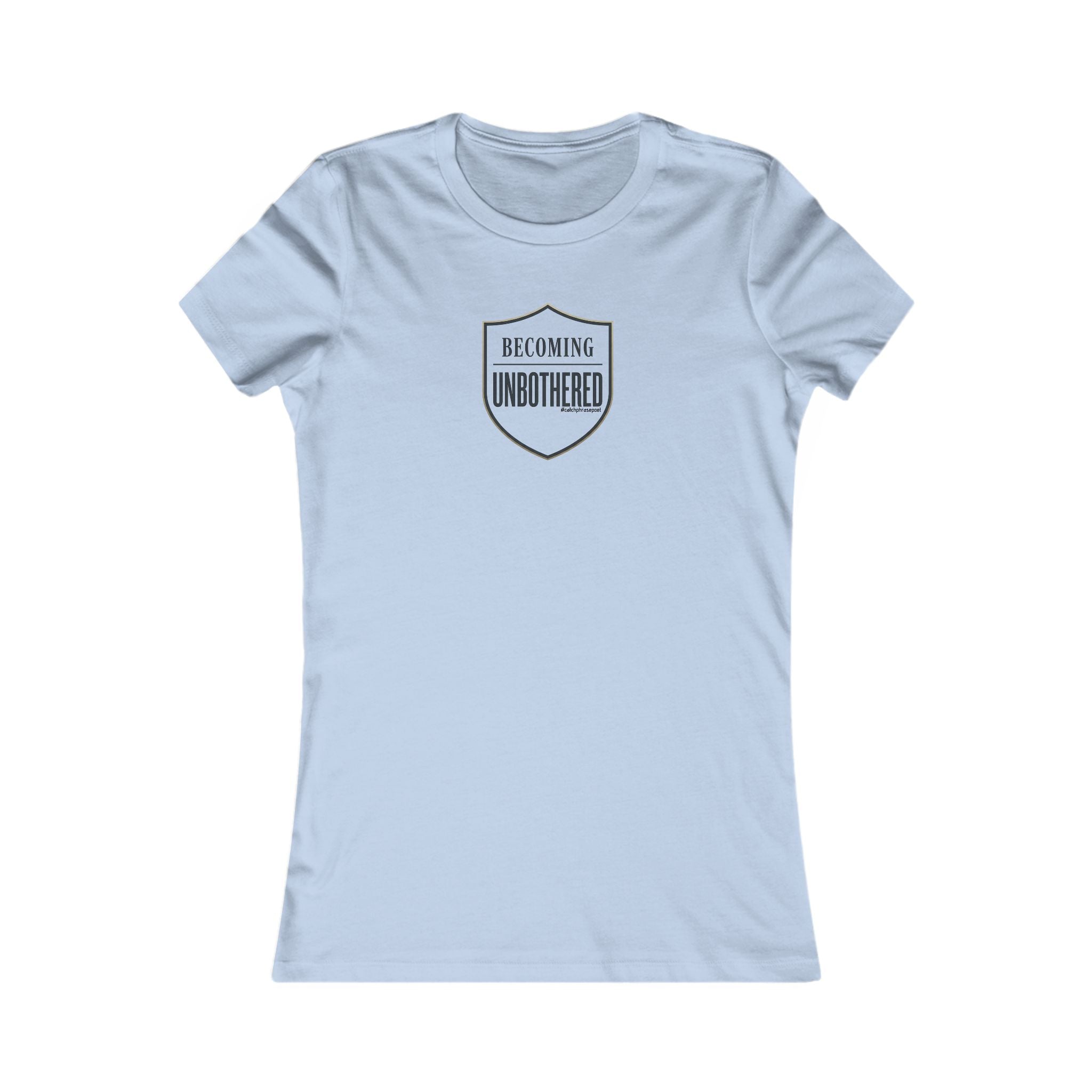 Becoming Unbothered Women's Tee – Minimal Shield Graphic, Empowerment Shirt