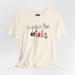 UniSex T‑Shirt — “the devils in the details” Graphic Tee (Minimalist Vibe)