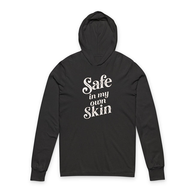 Safe in My Own Skin Hoodie | Long Sleeve Hooded Tee, LowFi Back Print
