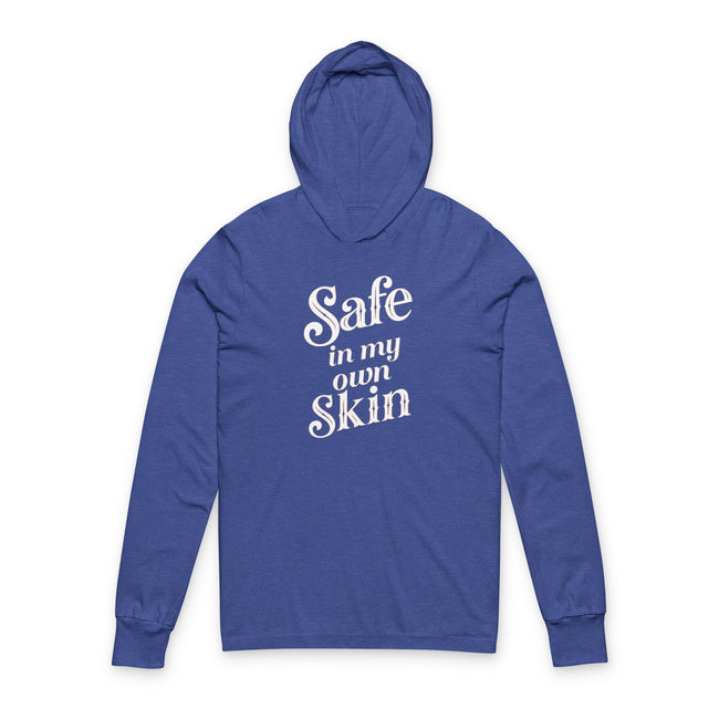 Safe in My Own Skin Hoodie | Long Sleeve Hooded Tee, LowFi Back Print
