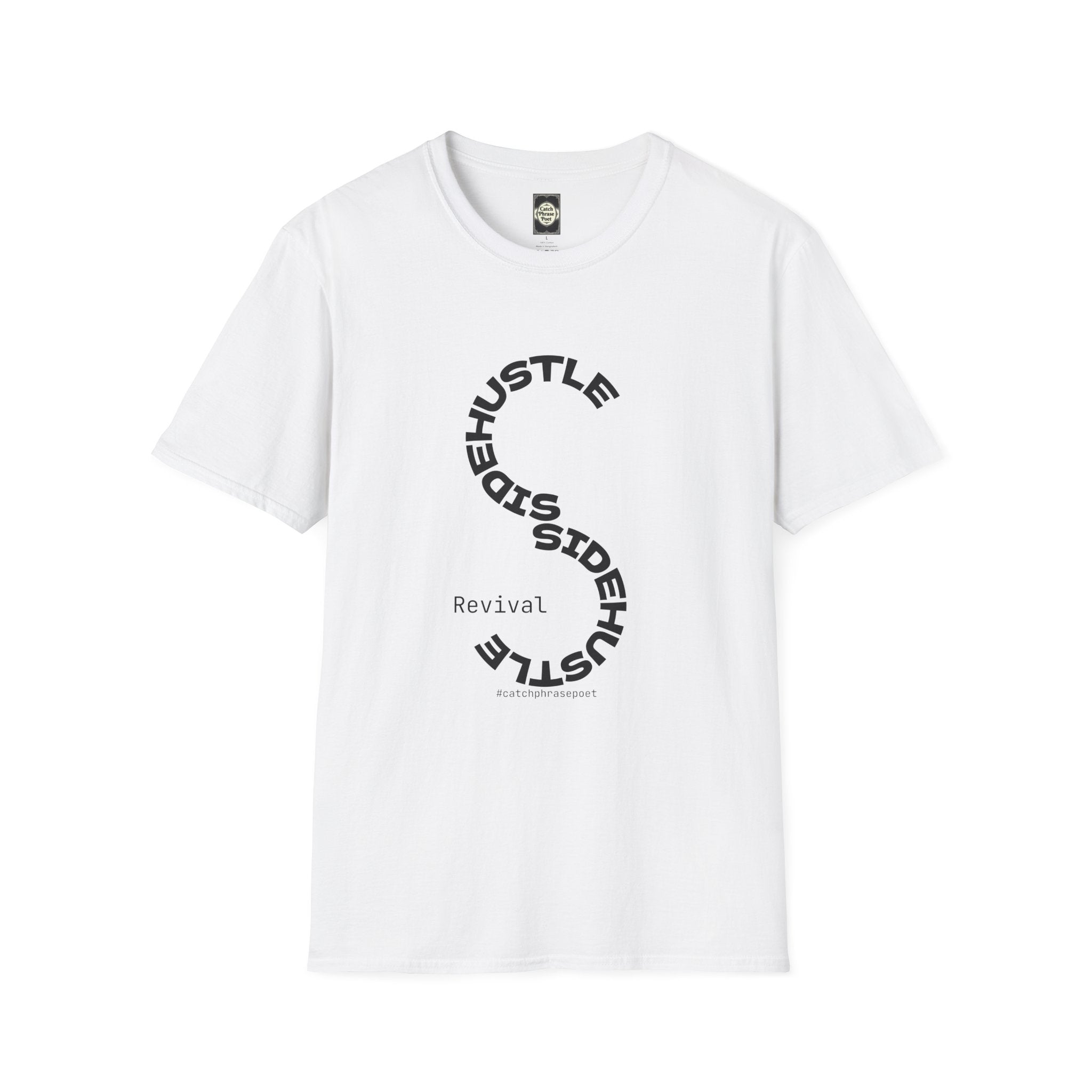 Sidehustle Revival T-Shirt | Put Your Mind Into It