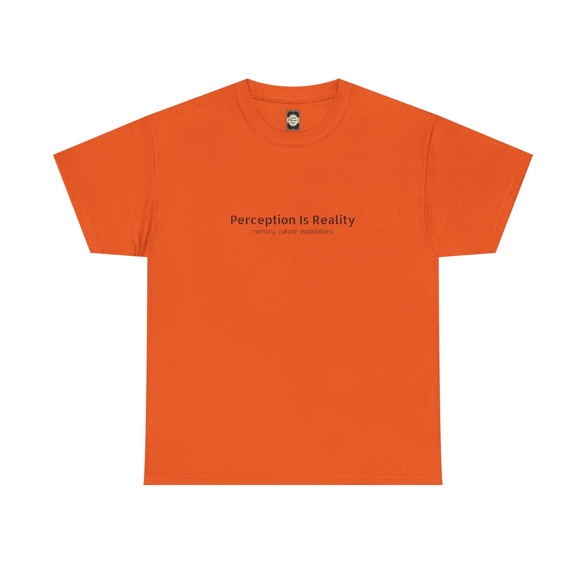 Perception Is Reality Tee - Minimalist White Graphic T-Shirt