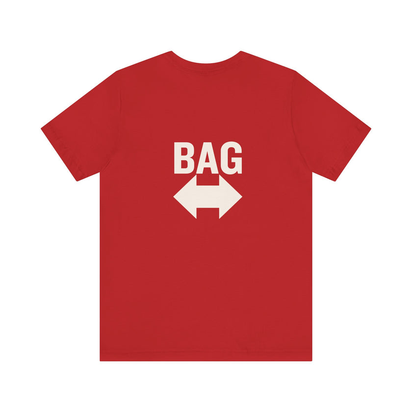 'Get Your Bag — It's Over There' arrow graphic tee