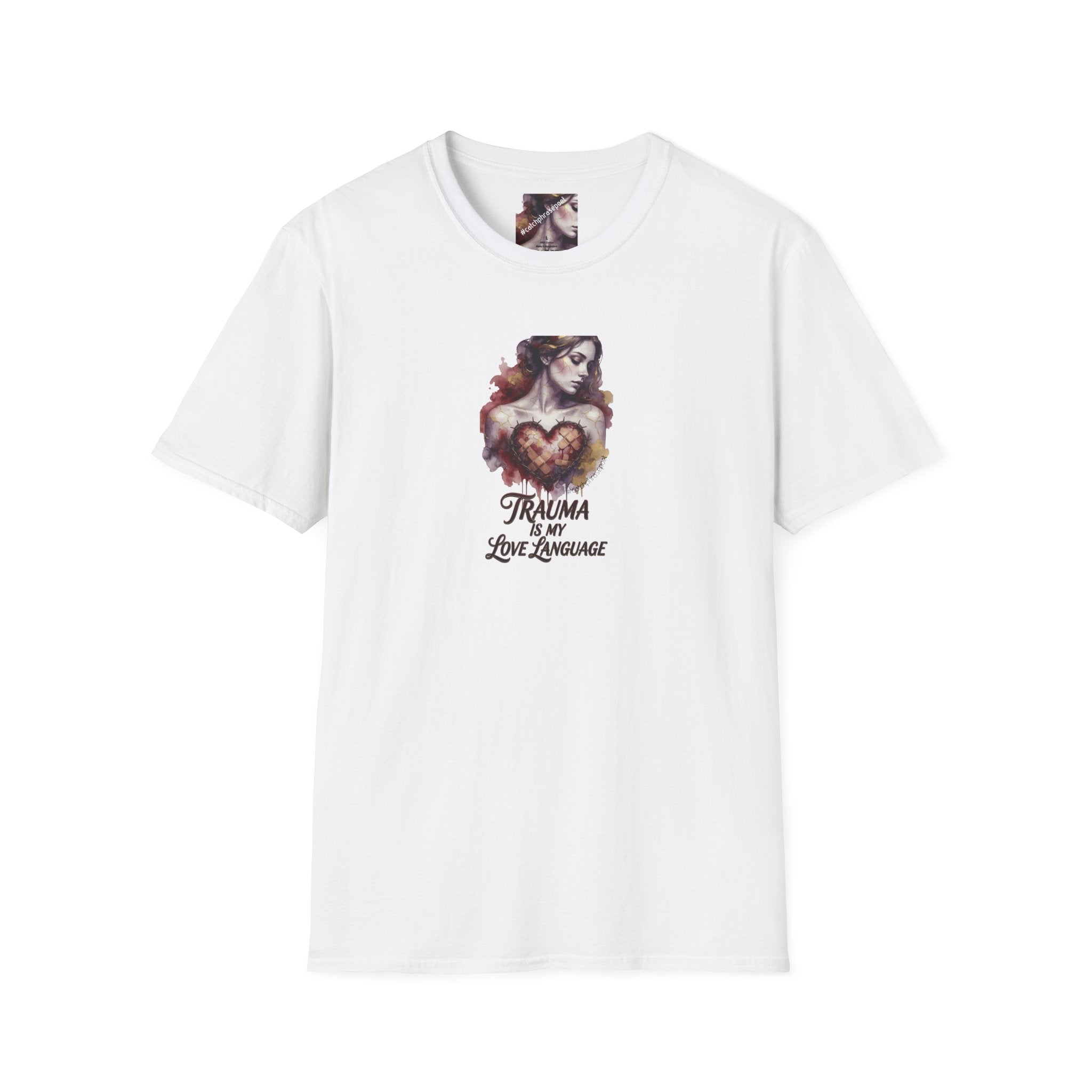 T-Shirt — 'Trauma Is My Love Language' Gothic Heart Illustration