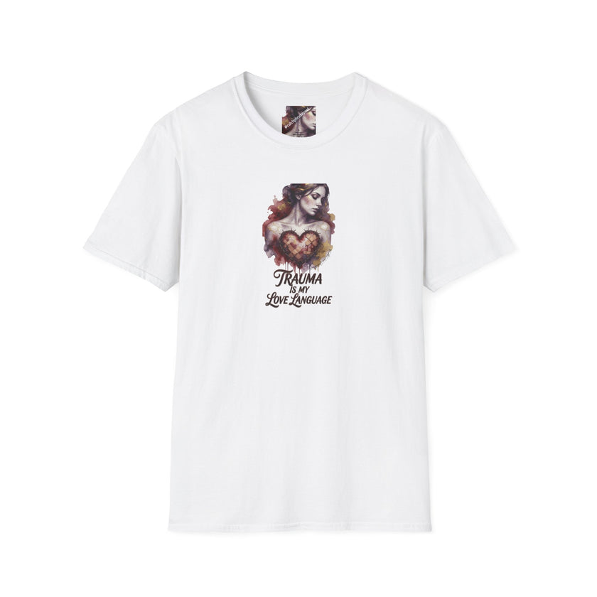 T-Shirt — 'Trauma Is My Love Language' Gothic Heart Illustration
