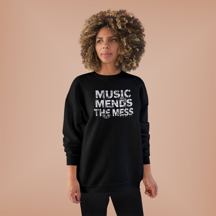 Music Mends The Mess Crewneck Sweatshirt | Premium Urban Fleece Pullover