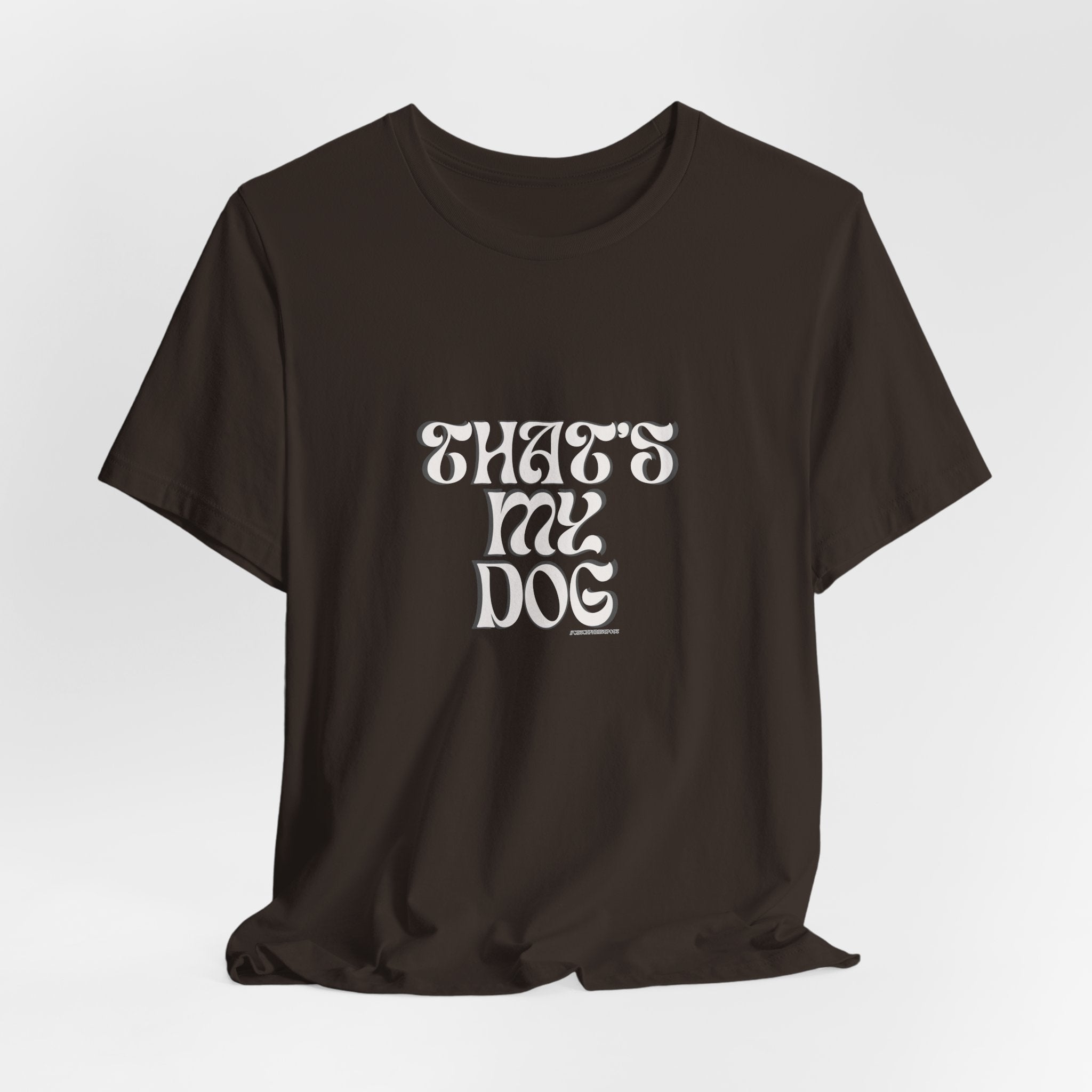 That s My Dog T Shirt  Retro Script Dog Lover Tee