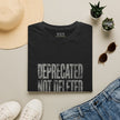 Deprecated Not Deleted T-Shirt — Funny Programmer / Musician Tee
