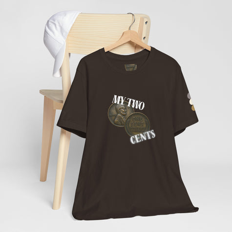 My Two Cents T-Shirt — Funny Penny Graphic Tee