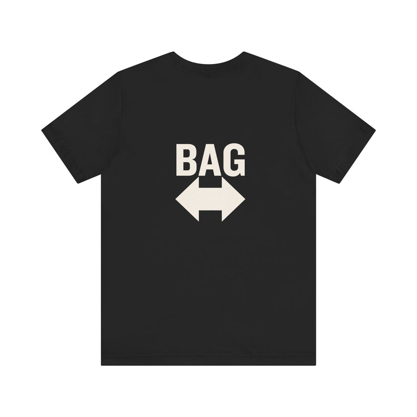 'Get Your Bag — It's Over There' directional graphic tee — Catch Phrase Poet