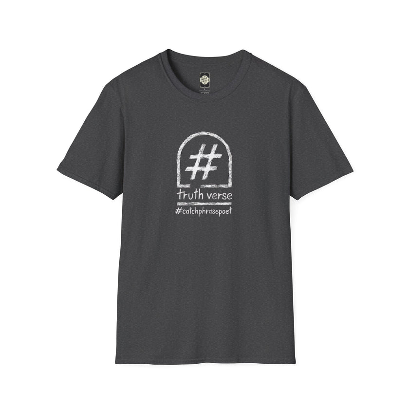 Dark gray graphic t-shirt with hashtag tombstone design, 'truth verse,' and '#catchphrasepoet' text.