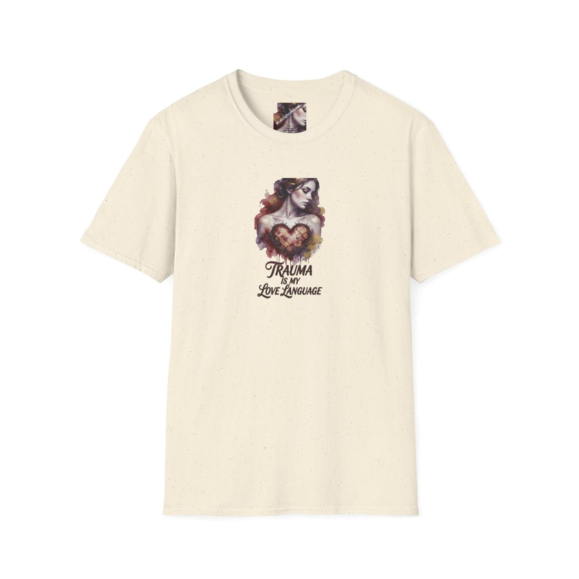 T-Shirt — 'Trauma Is My Love Language' Gothic Heart Illustration