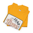 Fear Dances With Love Graphic Tee — Retro Inspirational Love Design