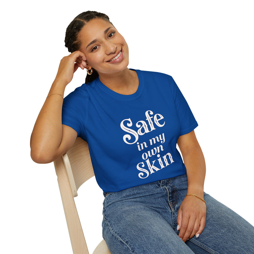 Safe in My Own Skin T-Shirt | Affirmation Typography, Body Positivity