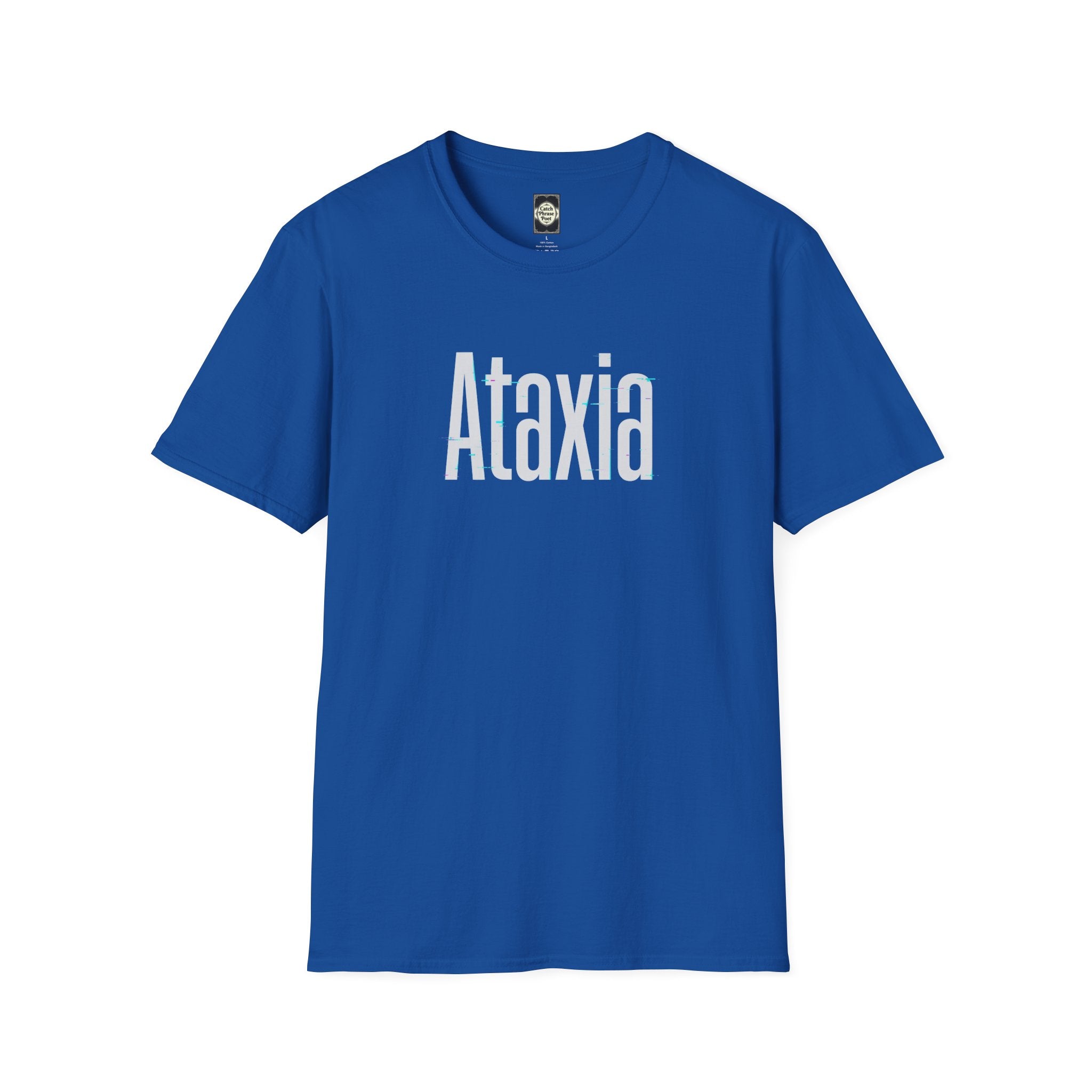 Ataxia Awareness T-Shirt — Simple Text Tee for Support & Awareness