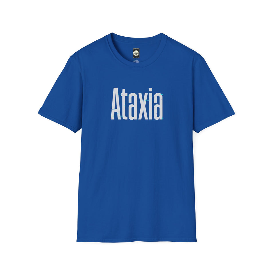 Ataxia Awareness T-Shirt — Simple Text Tee for Support & Awareness