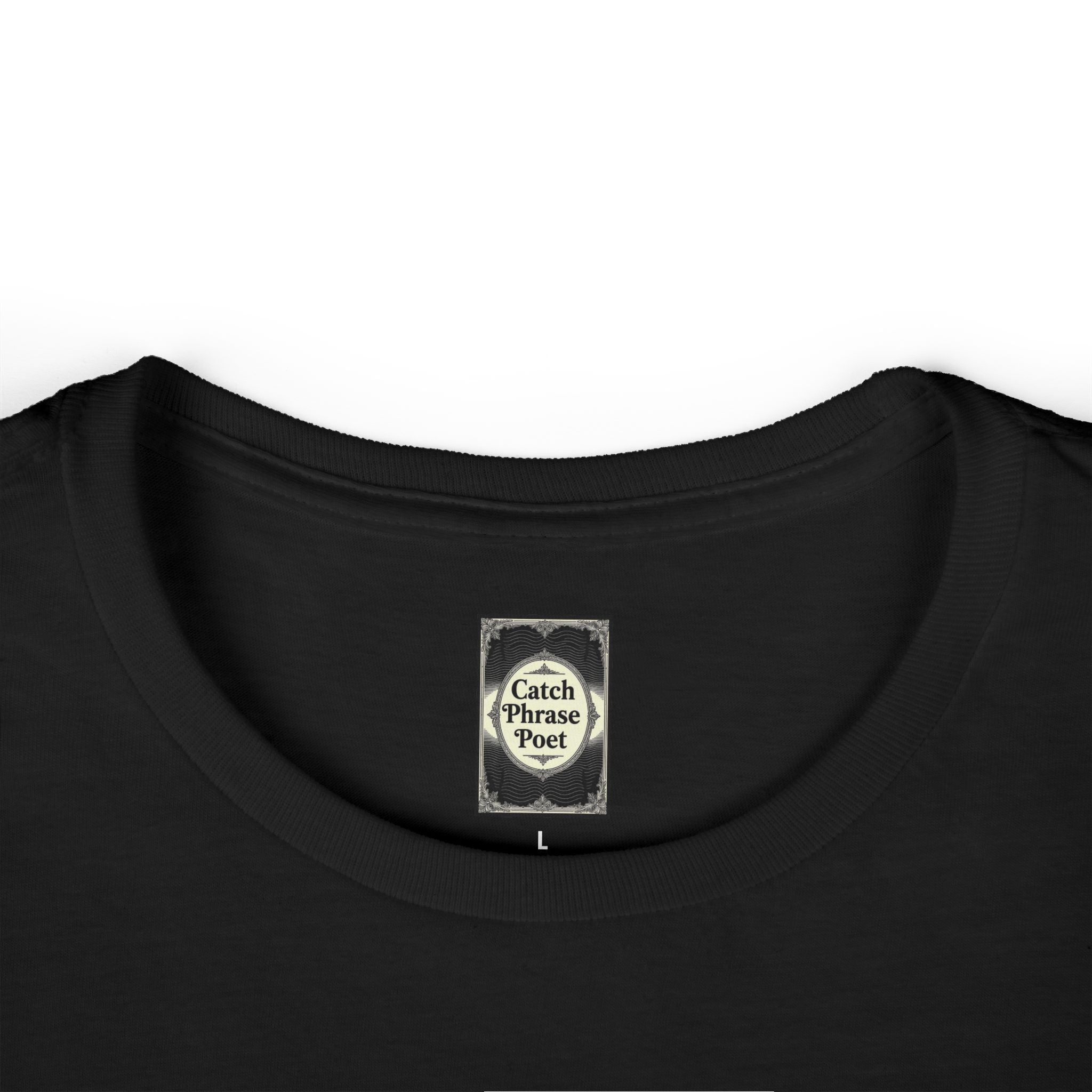 Black t-shirt collar with 'Catch Phrase Poet' label, size L, close-up view