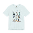 I Am Universal Graphic Tee — Inspirational Travel Landmark Design