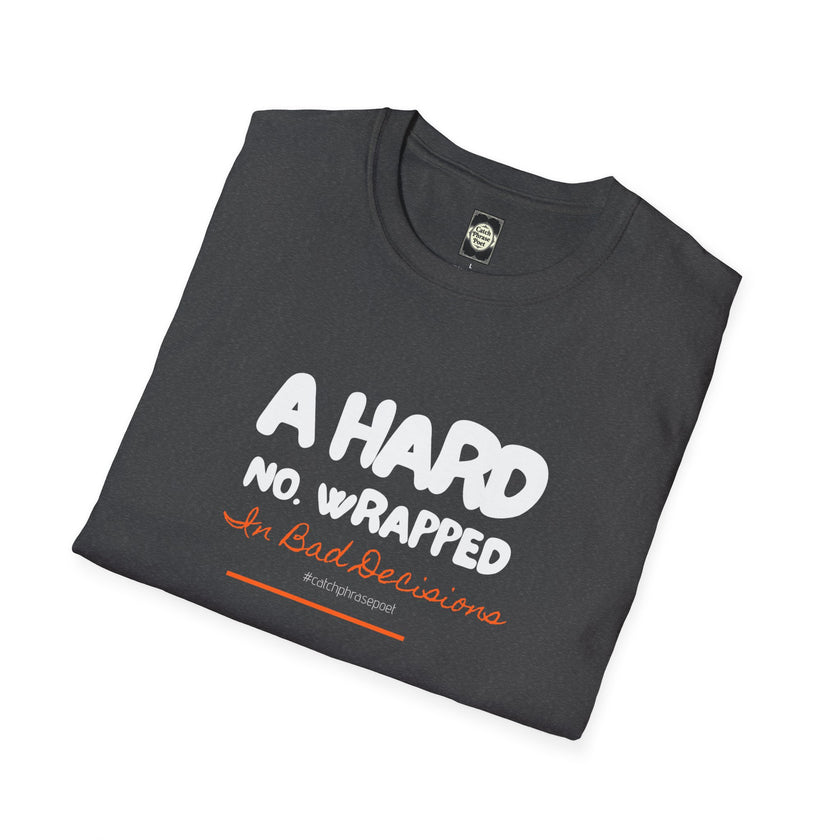 Folded black t-shirt with white and orange quote text design, catchy affirmation apparel