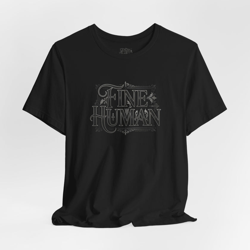 Fine Human T‑Shirt – Vintage Script Typography Tee