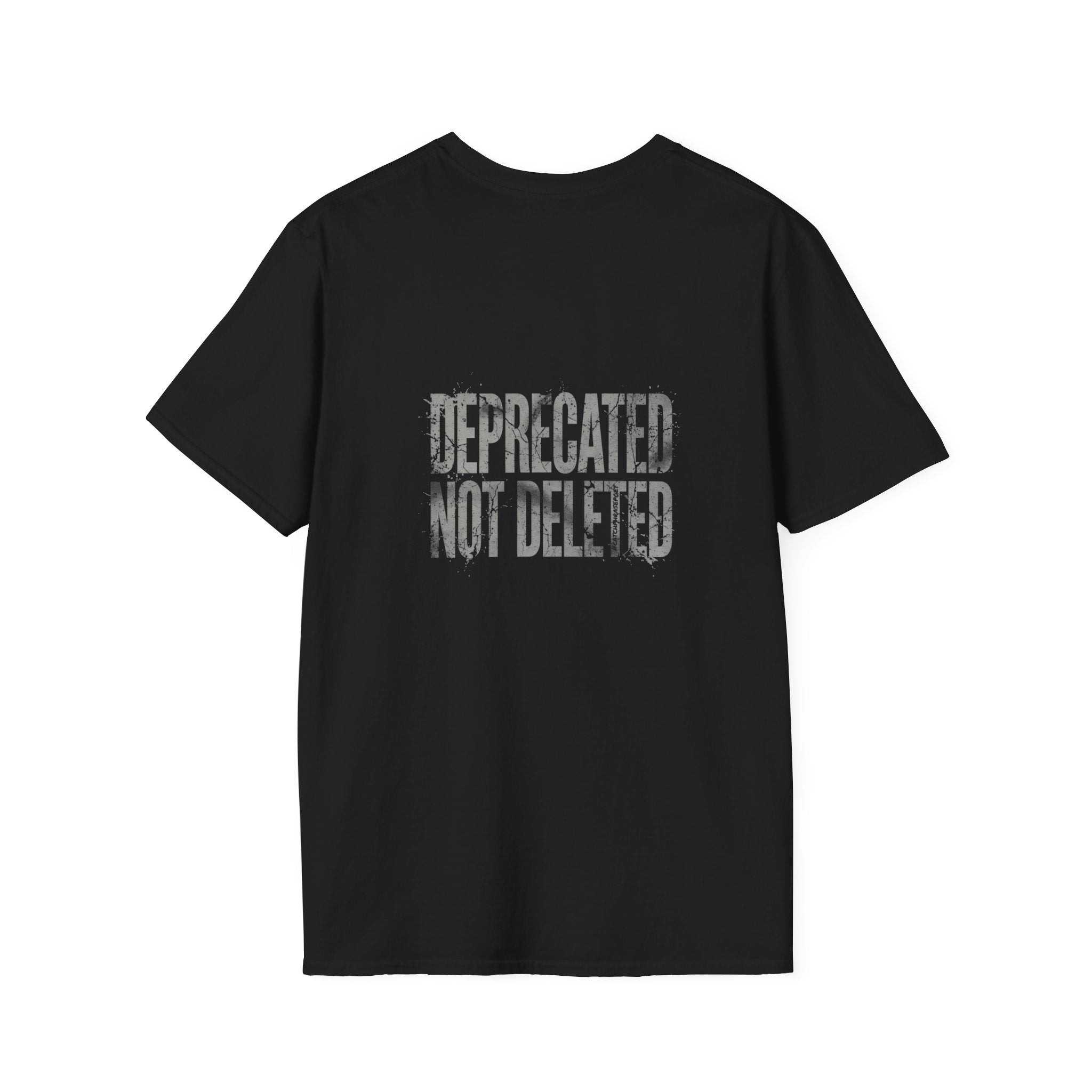 Deprecated Not Deleted T-Shirt — Funny Programmer / Musician Tee