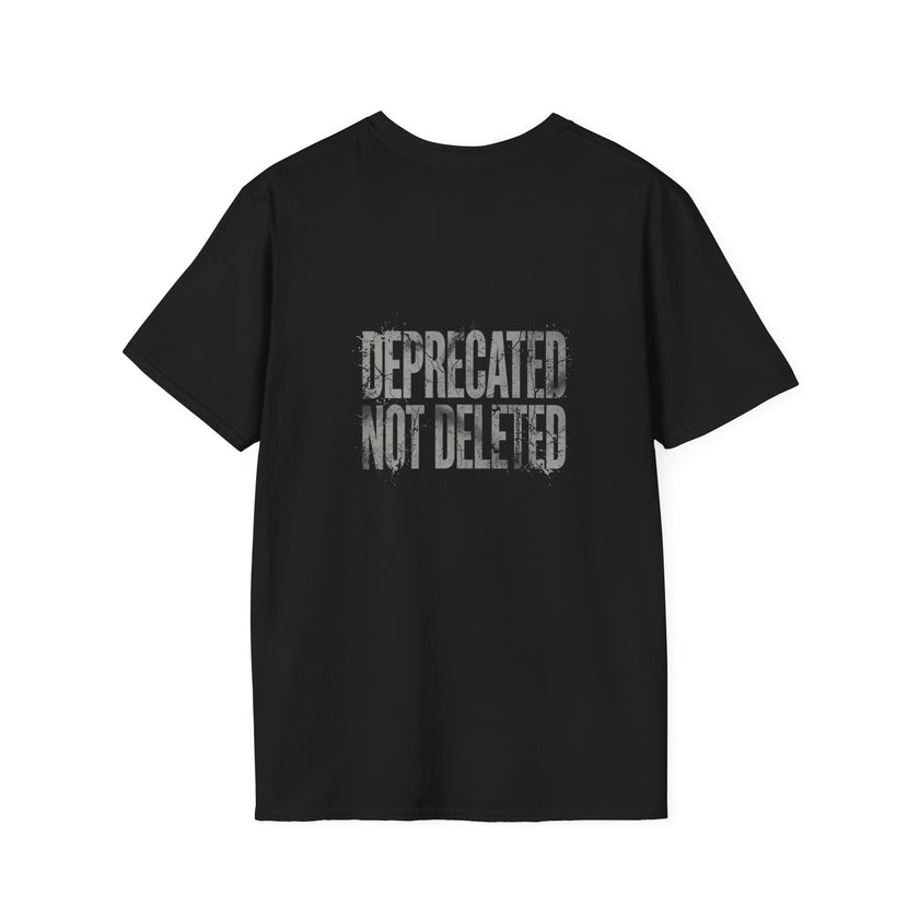 Deprecated Not Deleted T-Shirt — Funny Programmer / Musician Tee