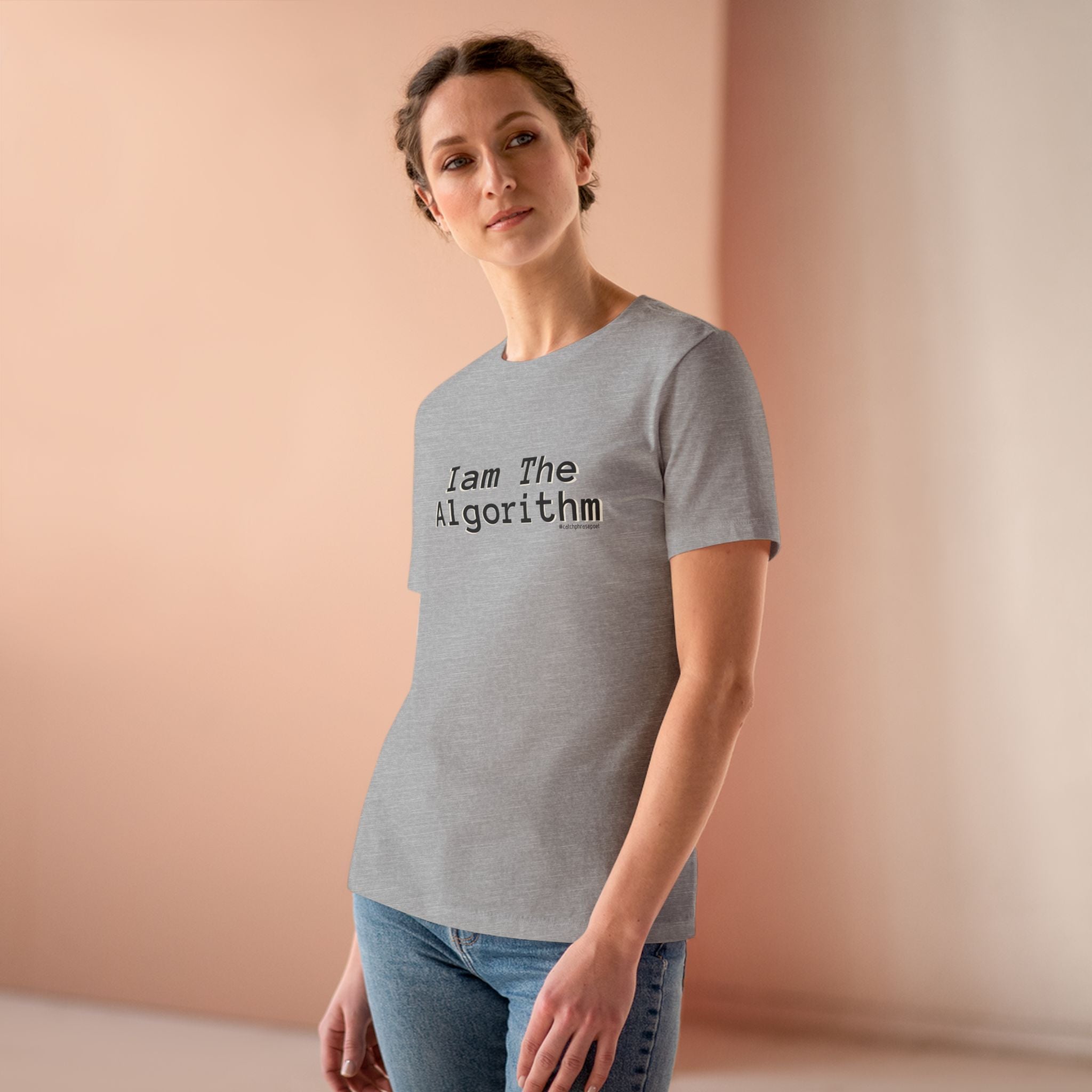 I Am The Algorithm Women's Cotton Tee — Tech Humor Graphic T-Shirt