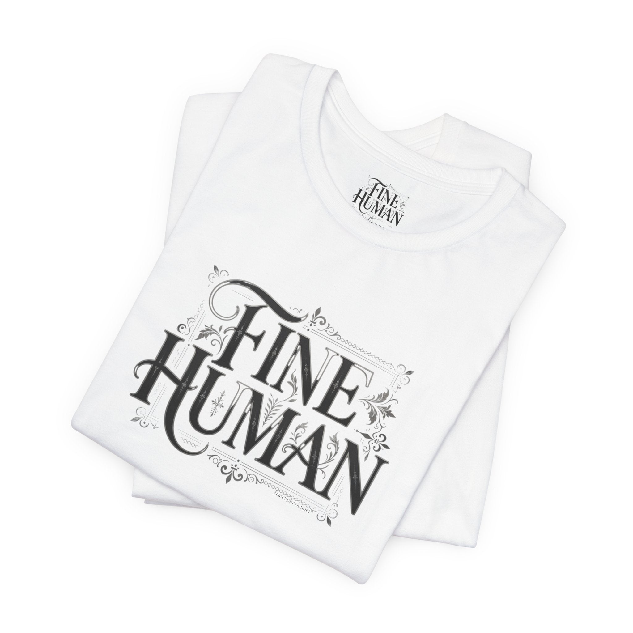 Fine Human T‑Shirt – Vintage Script Typography Tee