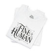 Fine Human T‑Shirt – Vintage Script Typography Tee