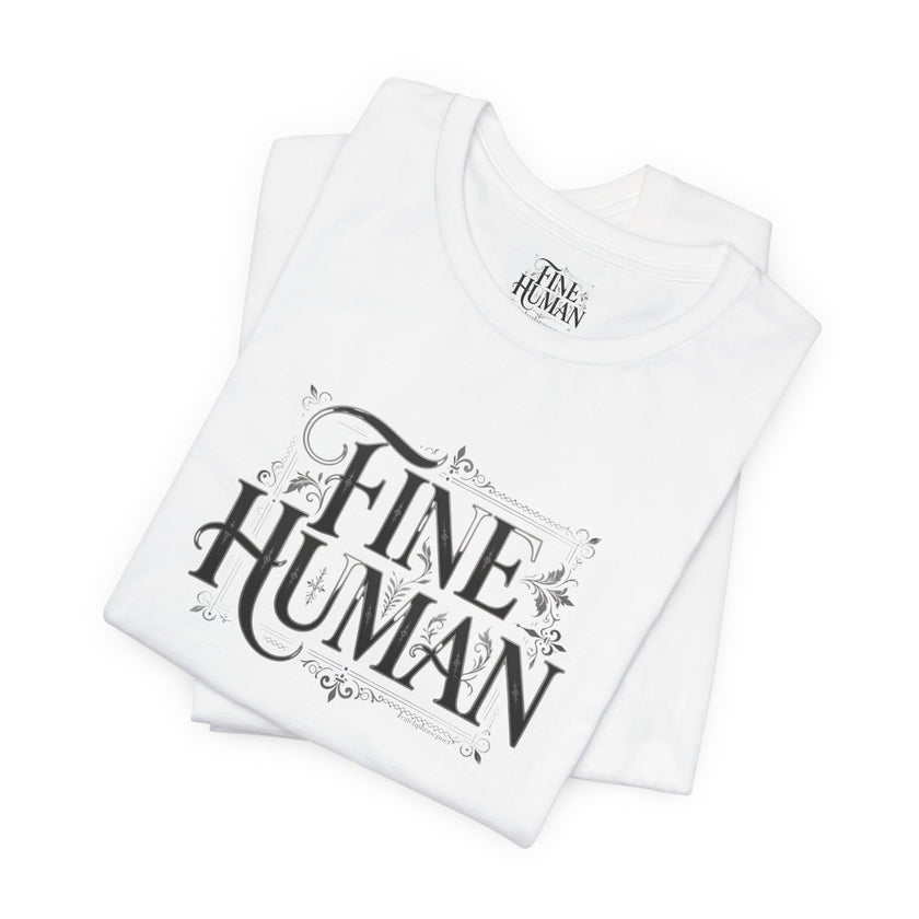 Fine Human T‑Shirt – Vintage Script Typography Tee