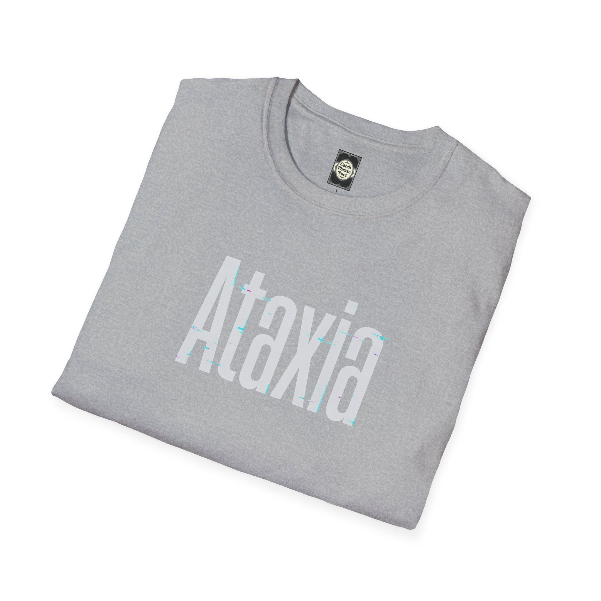 Ataxia Awareness T-Shirt — Simple Text Tee for Support & Awareness