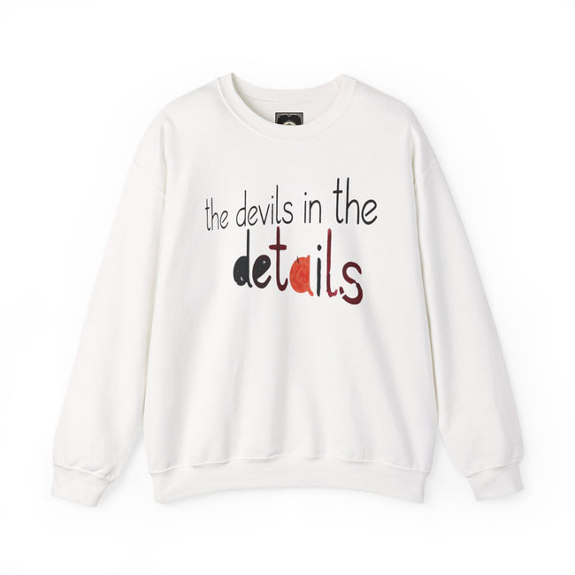 the devils in the details Sweatshirt | typography script design