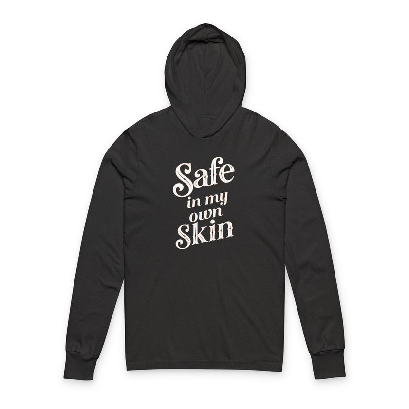 Safe in My Own Skin Hoodie | Long Sleeve Hooded Tee, LowFi Back Print