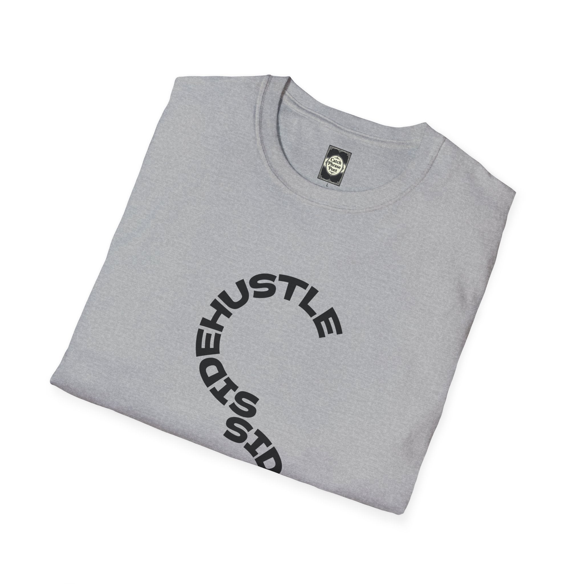 Sidehustle Revival T-Shirt | Put Your Mind Into It