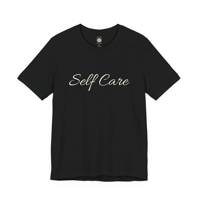 Self Care Tee — Minimal Script Self-Care T-Shirt
