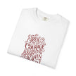 You Have the Courage to Begin Again T-shirt | Inspirational Script Tee