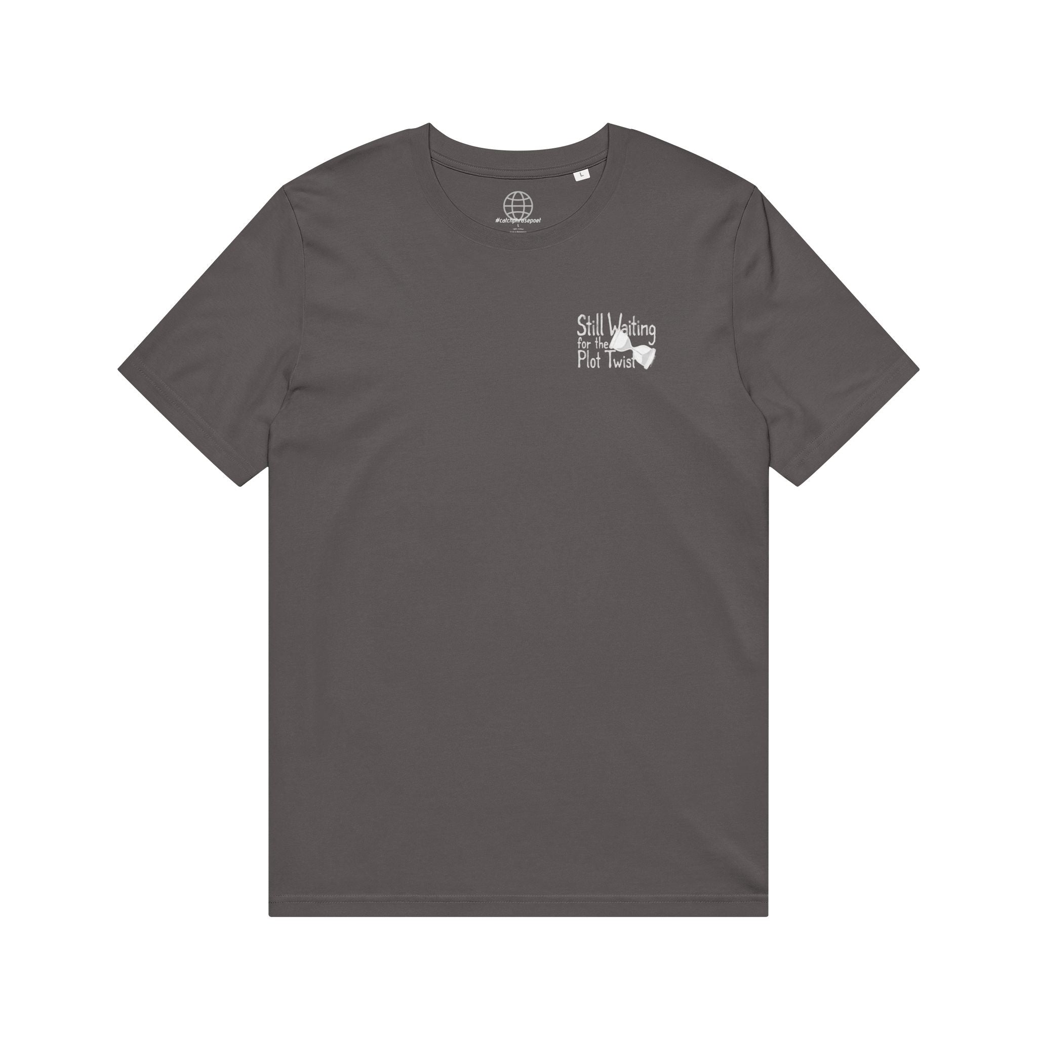 Gray t-shirt with 'Still Waiting for the Plot Twist' text graphic on chest, minimalist design