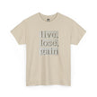 Beige t-shirt with embossed text 'live, lose, gain' inspirational slogan design