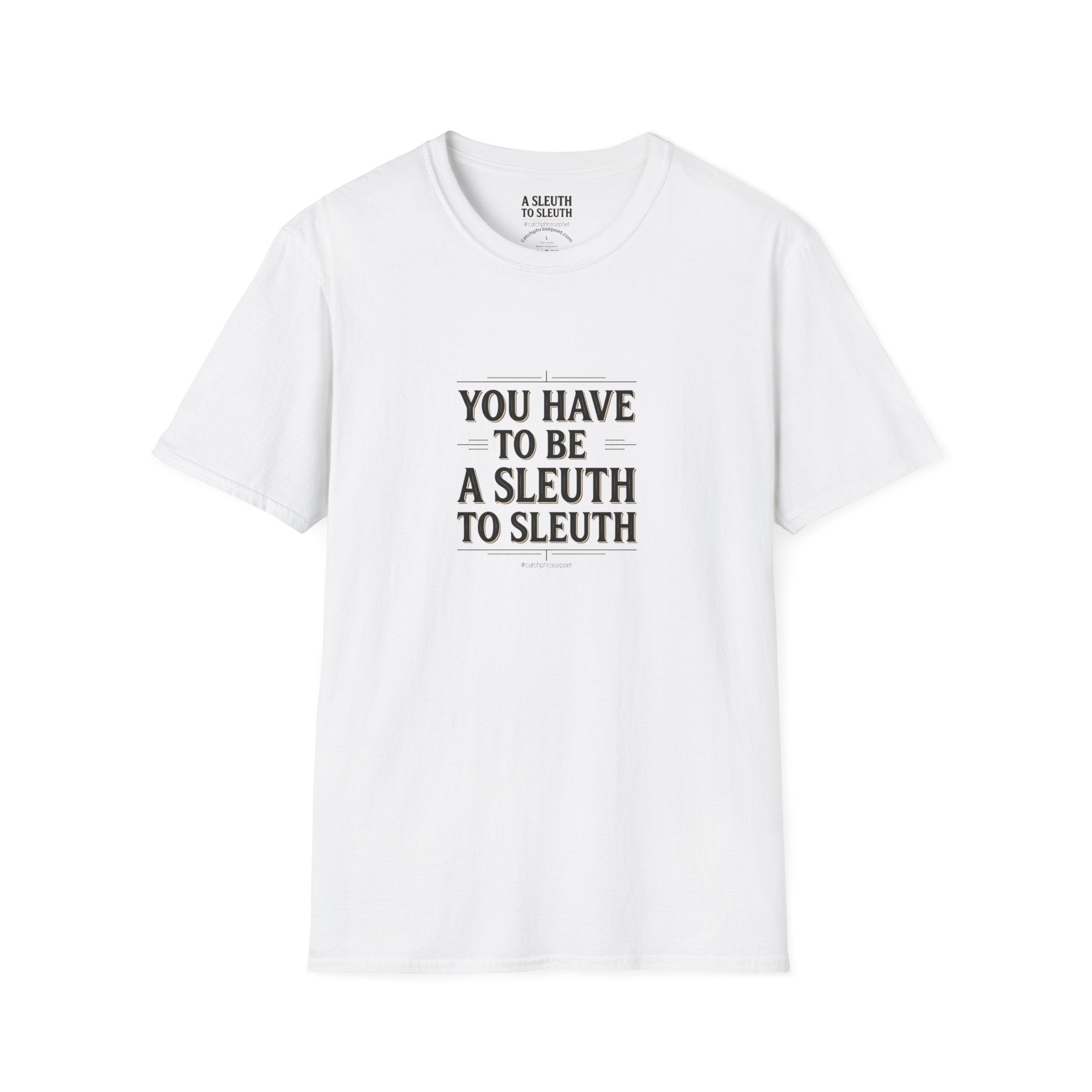 Detective mystery quote tee — Catch Phrase Poet