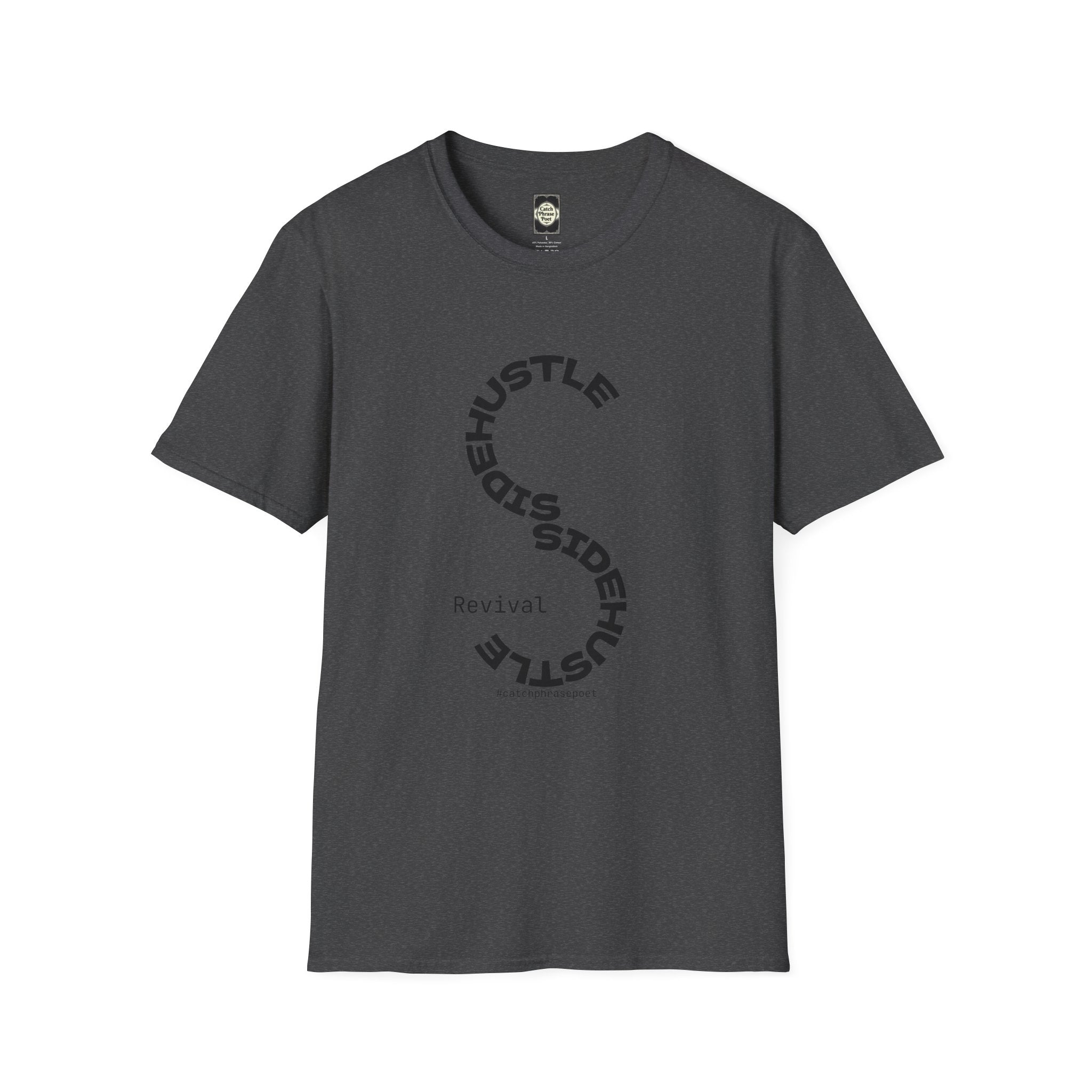 Sidehustle Revival T-Shirt | Put Your Mind Into It