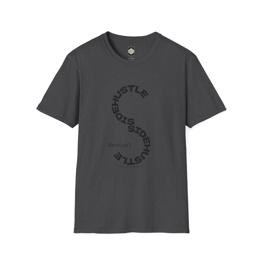 Sidehustle Revival T-Shirt | Put Your Mind Into It