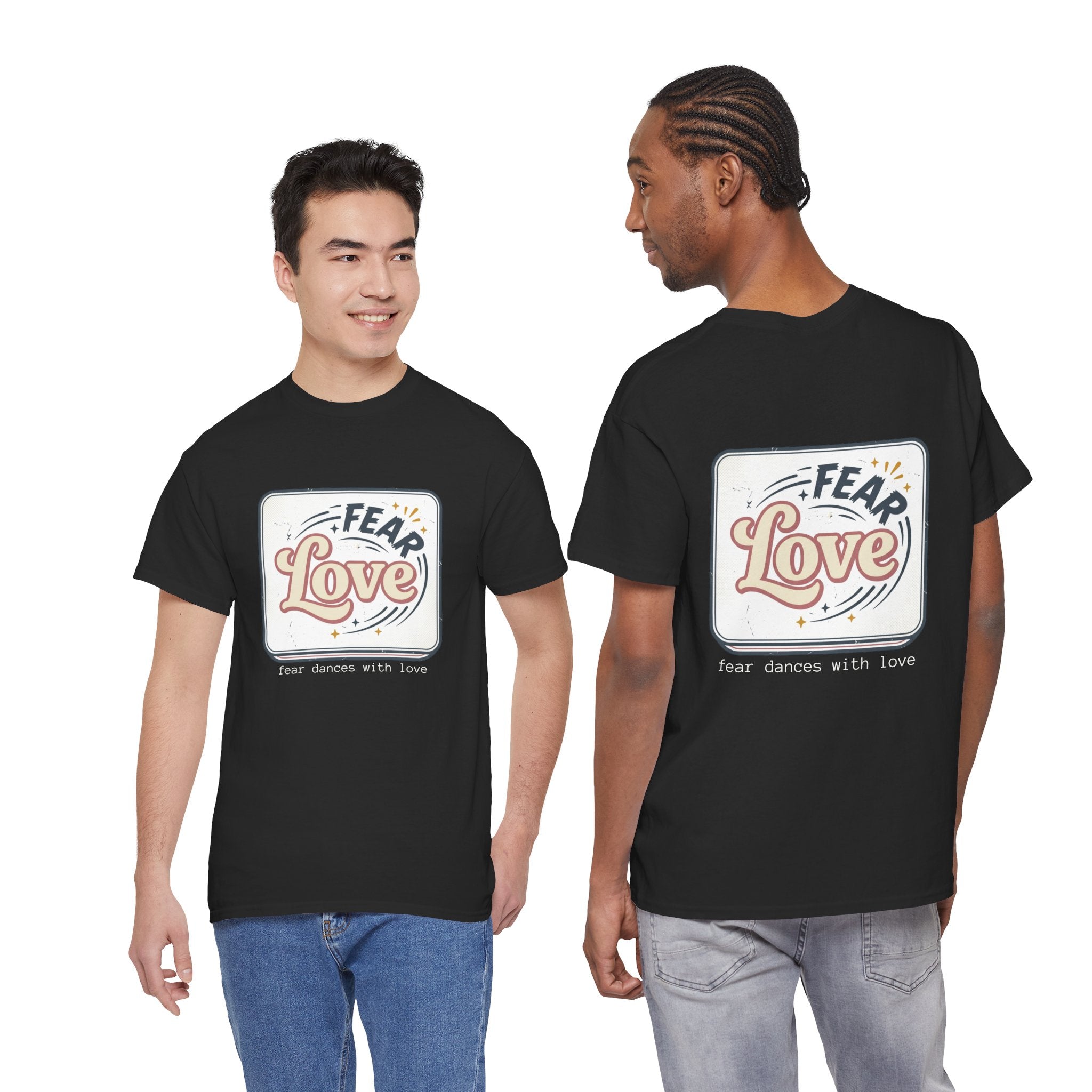 Fear Dances With Love Graphic Tee — Retro Inspirational Love Design