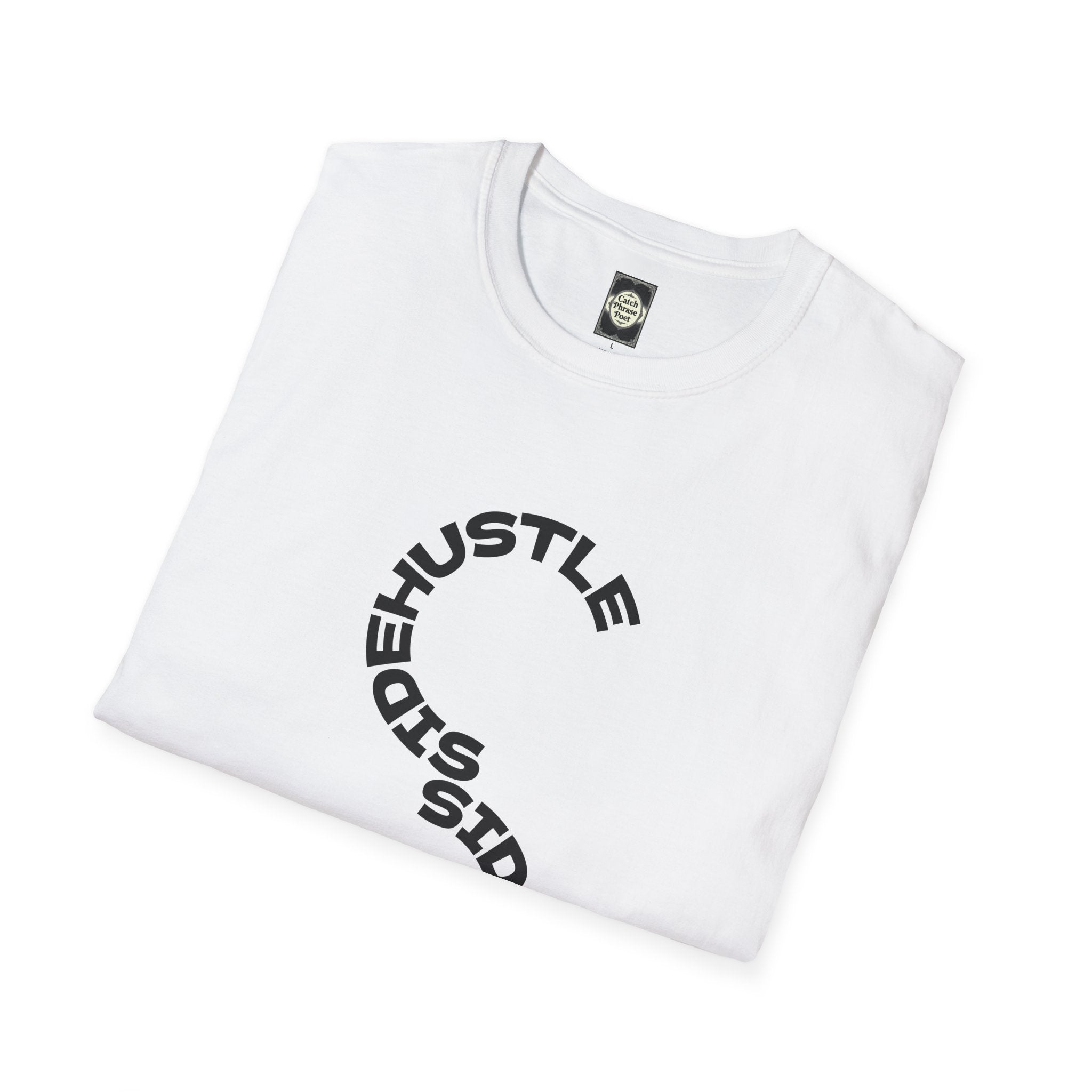 Sidehustle Revival T-Shirt | Put Your Mind Into It