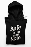 Safe in My Own Skin Hoodie | Long Sleeve Hooded Tee, LowFi Back Print