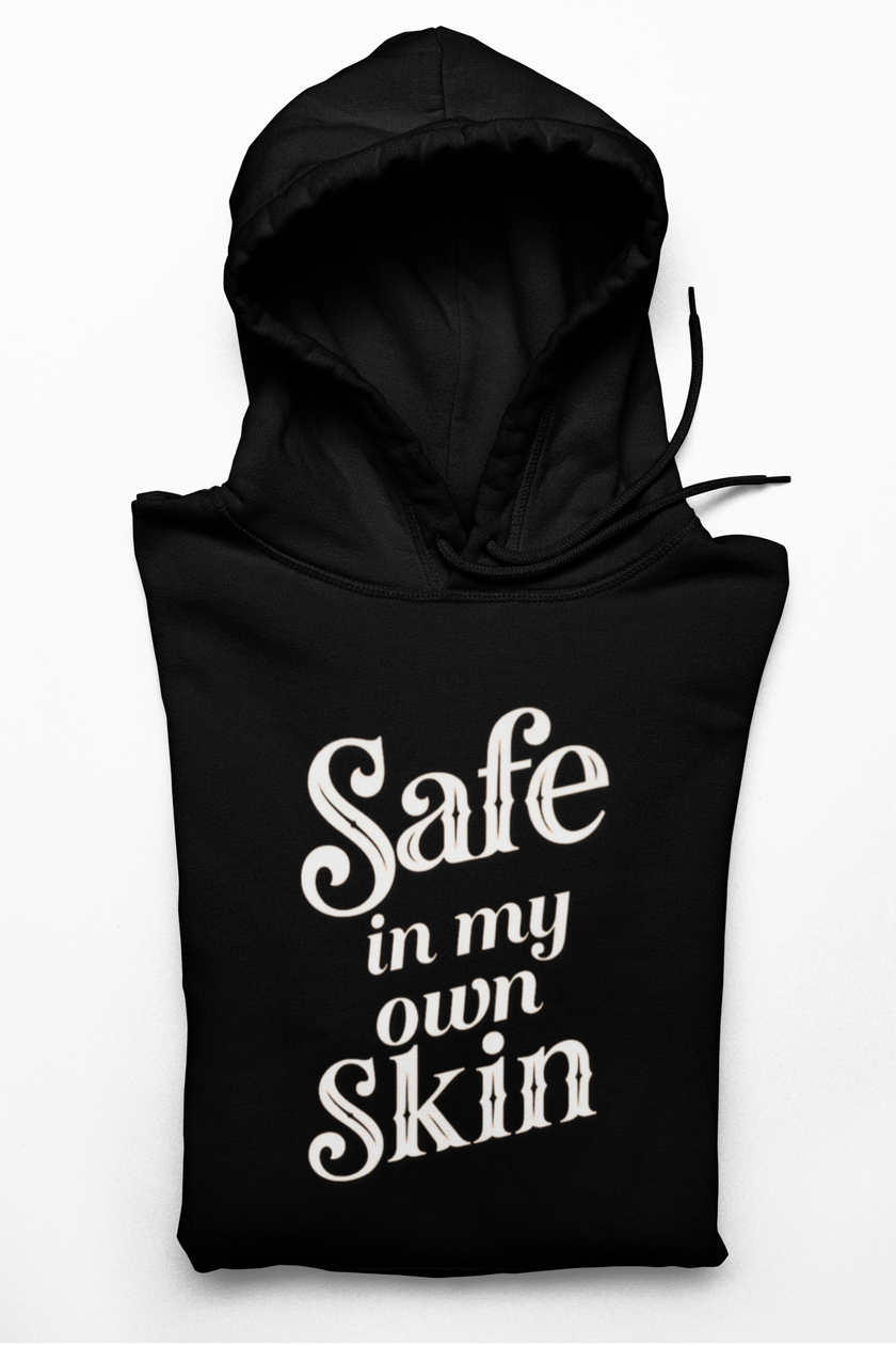 Safe in My Own Skin Hoodie | Long Sleeve Hooded Tee, LowFi Back Print