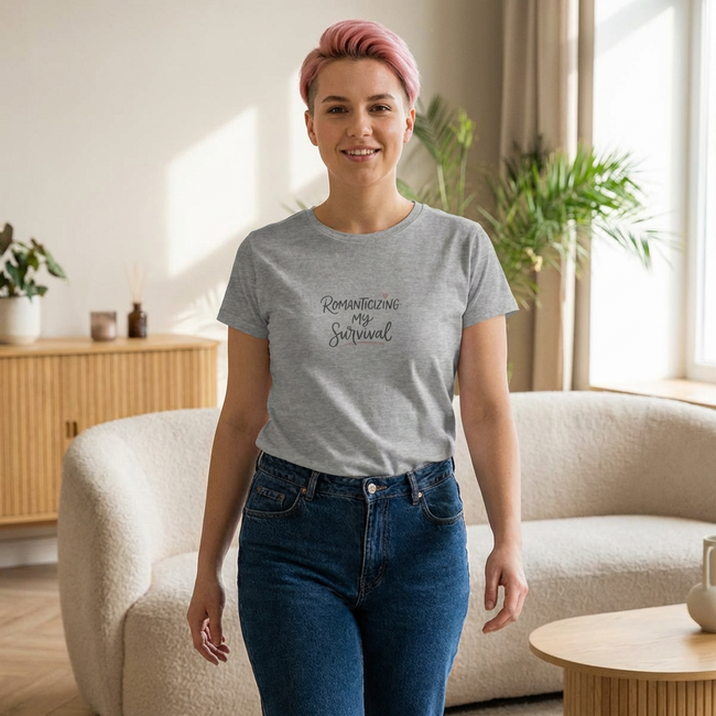 Romanticizing My Survival Women's Tee — Empowering Casual Graphic Shirt