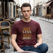 Say Less Mean More Tee — Retro Motivational Graphic T‑Shirt