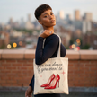 Tote Bag — “You Can Dance If You Want To” Red Heels Canvas Tote