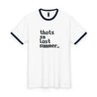 That Is So Last Summer Ringer Tee — Retro Slogan Men’s Tee